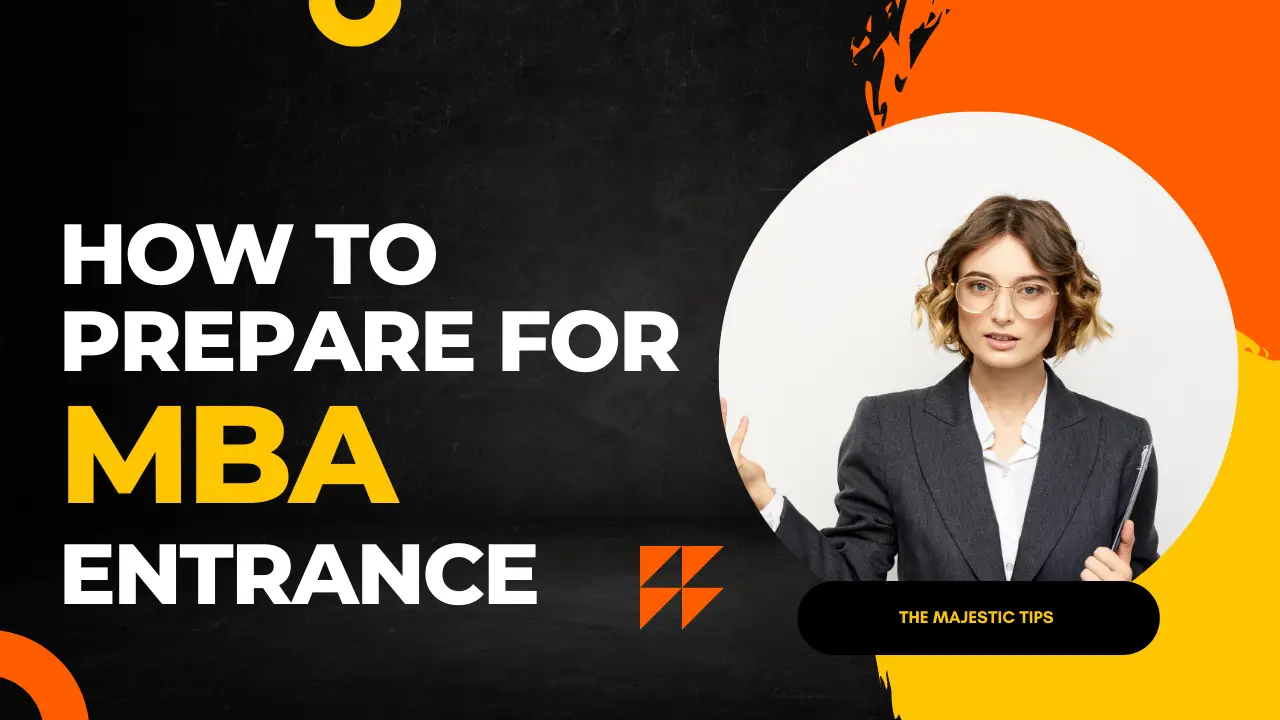 How to prepare for MBA Entrance Exam